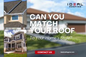 Match your roof to your home's style.