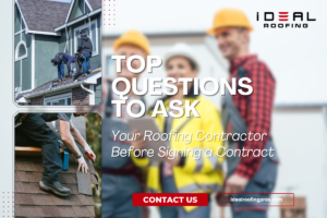 Questions to ask your roofing contractor